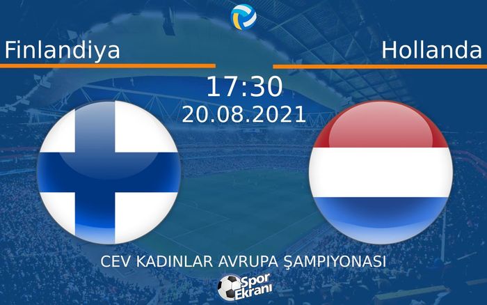 20 Ağustos 2021 Finlandiya vs Hollanda maçı Hangi Kanalda Saat Kaçta Yayınlanacak?