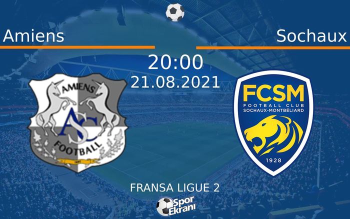 21 Ağustos 2021 Amiens vs Sochaux maçı Hangi Kanalda Saat Kaçta Yayınlanacak? 21 Ağustos 2021 Amiens vs Sochaux maçı Hangi Kanalda Saat Kaçta Yayınlanacak?