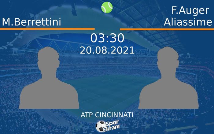 20 Ağustos 2021 M.Berrettini vs F.Auger Aliassime maçı Hangi Kanalda Saat Kaçta Yayınlanacak? 20 Ağustos 2021 M.Berrettini vs F.Auger Aliassime maçı Hangi Kanalda Saat Kaçta Yayınlanacak?