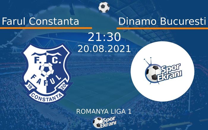 20 Ağustos 2021 Farul Constanta vs Dinamo Bucuresti maçı Hangi Kanalda Saat Kaçta Yayınlanacak? 20 Ağustos 2021 Farul Constanta vs Dinamo Bucuresti maçı Hangi Kanalda Saat Kaçta Yayınlanacak?