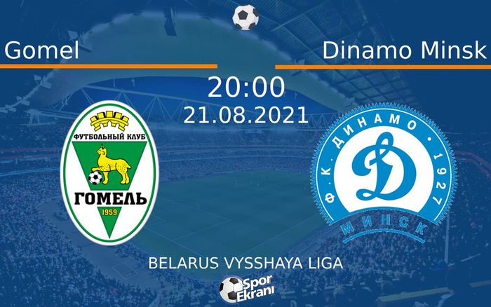 21 Ağustos 2021 Gomel vs Dinamo Minsk maçı Hangi Kanalda Saat Kaçta Yayınlanacak?