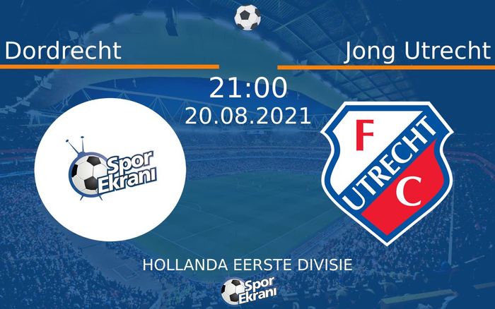 20 Ağustos 2021 Dordrecht vs Jong Utrecht maçı Hangi Kanalda Saat Kaçta Yayınlanacak? 20 Ağustos 2021 Dordrecht vs Jong Utrecht maçı Hangi Kanalda Saat Kaçta Yayınlanacak?
