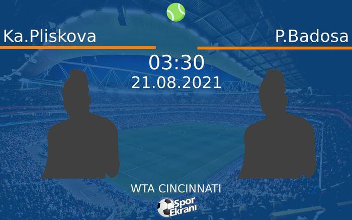 21 Ağustos 2021 Ka.Pliskova vs P.Badosa maçı Hangi Kanalda Saat Kaçta Yayınlanacak? 21 Ağustos 2021 Ka.Pliskova vs P.Badosa maçı Hangi Kanalda Saat Kaçta Yayınlanacak?