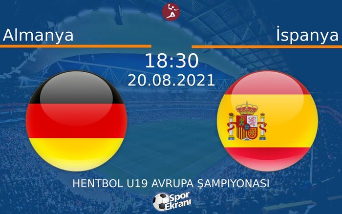 20 Ağustos 2021 Almanya vs İspanya maçı Hangi Kanalda Saat Kaçta Yayınlanacak?