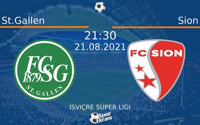 21 Ağustos 2021 St.Gallen vs Sion maçı Hangi Kanalda Saat Kaçta Yayınlanacak?