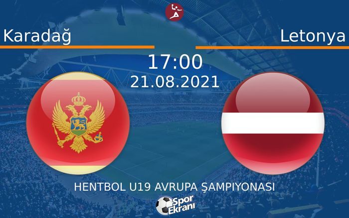 21 Ağustos 2021 Karadağ vs Letonya maçı Hangi Kanalda Saat Kaçta Yayınlanacak? 21 Ağustos 2021 Karadağ vs Letonya maçı Hangi Kanalda Saat Kaçta Yayınlanacak?