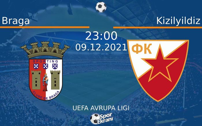 09 Aralık 2021 Braga vs Kizilyildiz maçı Hangi Kanalda Saat Kaçta Yayınlanacak? 09 Aralık 2021 Braga vs Kizilyildiz maçı Hangi Kanalda Saat Kaçta Yayınlanacak?