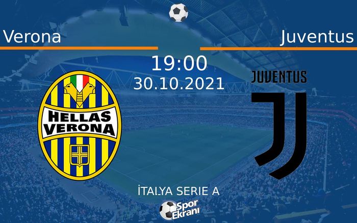 30 Ekim 2021 Verona vs Juventus maçı Hangi Kanalda Saat Kaçta Yayınlanacak? 30 Ekim 2021 Verona vs Juventus maçı Hangi Kanalda Saat Kaçta Yayınlanacak?