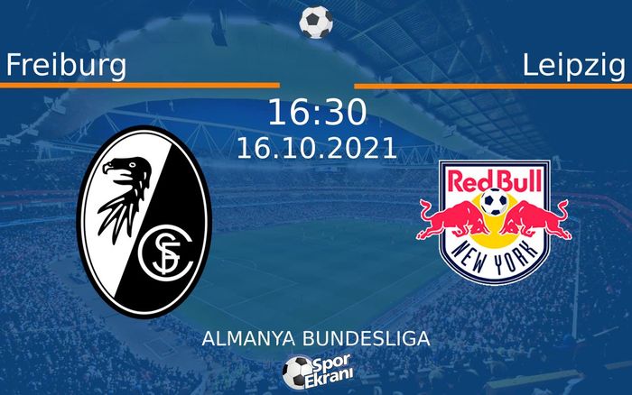 16 Ekim 2021 Freiburg vs Leipzig maçı Hangi Kanalda Saat Kaçta Yayınlanacak?