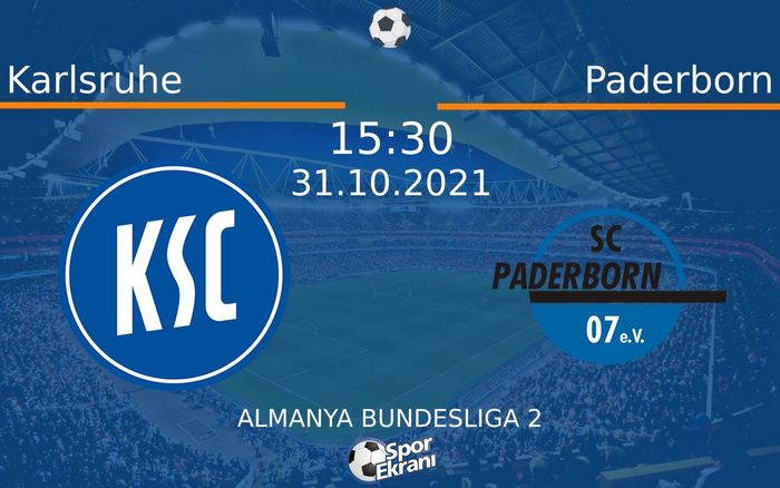 31 Ekim 2021 Karlsruhe vs Paderborn maçı Hangi Kanalda Saat Kaçta Yayınlanacak?