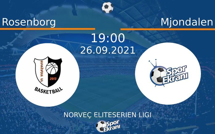 26 Eylül 2021 Rosenborg vs Mjondalen maçı Hangi Kanalda Saat Kaçta Yayınlanacak?