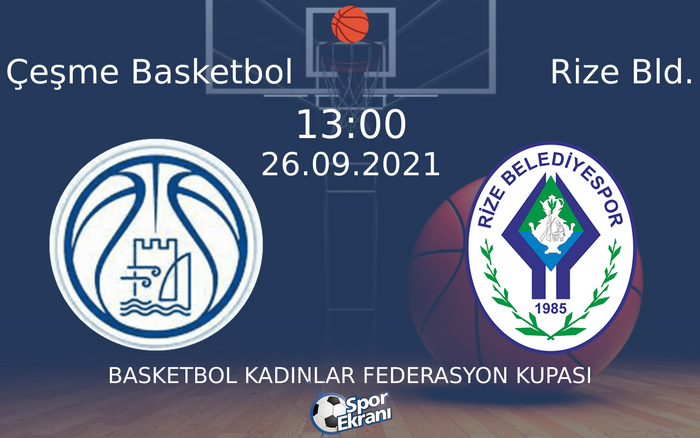 26 Eylül 2021 Çeşme Basketbol vs Rize Bld. maçı Hangi Kanalda Saat Kaçta Yayınlanacak? 26 Eylül 2021 Çeşme Basketbol vs Rize Bld. maçı Hangi Kanalda Saat Kaçta Yayınlanacak?