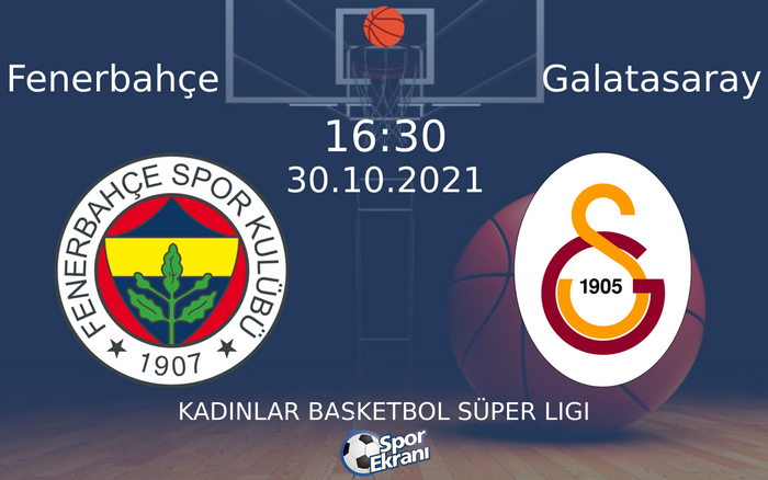 30 Ekim 2021 Fenerbahçe vs Galatasaray maçı Hangi Kanalda Saat Kaçta Yayınlanacak? 30 Ekim 2021 Fenerbahçe vs Galatasaray maçı Hangi Kanalda Saat Kaçta Yayınlanacak?