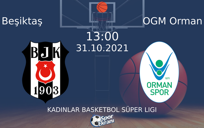31 Ekim 2021 Beşiktaş vs OGM Orman maçı Hangi Kanalda Saat Kaçta Yayınlanacak? 31 Ekim 2021 Beşiktaş vs OGM Orman maçı Hangi Kanalda Saat Kaçta Yayınlanacak?