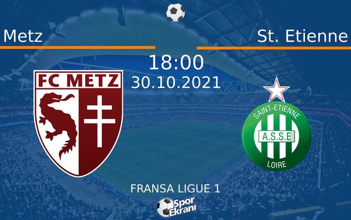 30 Ekim 2021 Metz vs St. Etienne maçı Hangi Kanalda Saat Kaçta Yayınlanacak? 30 Ekim 2021 Metz vs St. Etienne maçı Hangi Kanalda Saat Kaçta Yayınlanacak?
