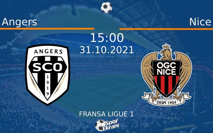 31 Ekim 2021 Angers vs Nice maçı Hangi Kanalda Saat Kaçta Yayınlanacak?