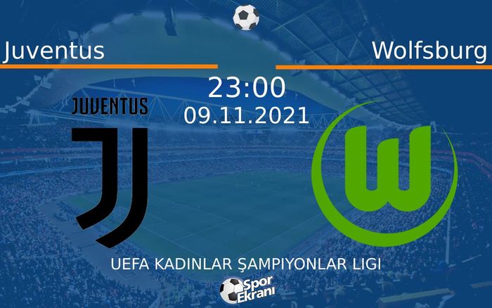 09 Kasım 2021 Juventus vs Wolfsburg maçı Hangi Kanalda Saat Kaçta Yayınlanacak?