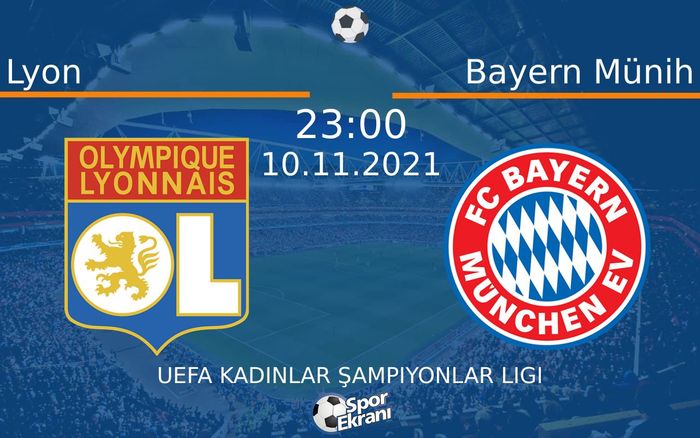 10 Kasım 2021 Lyon vs Bayern Münih maçı Hangi Kanalda Saat Kaçta Yayınlanacak?