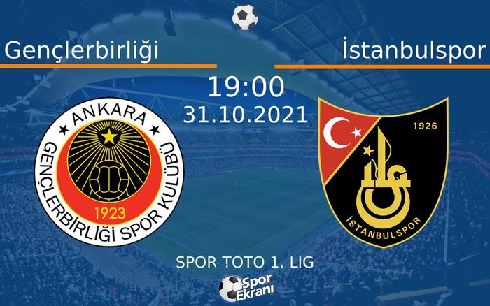 31 Ekim 2021 Gençlerbirliği vs İstanbulspor maçı Hangi Kanalda Saat Kaçta Yayınlanacak?