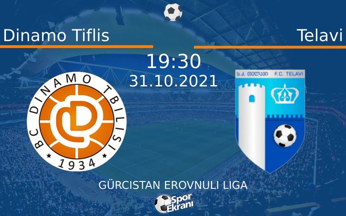 31 Ekim 2021 Dinamo Tiflis vs Telavi maçı Hangi Kanalda Saat Kaçta Yayınlanacak?