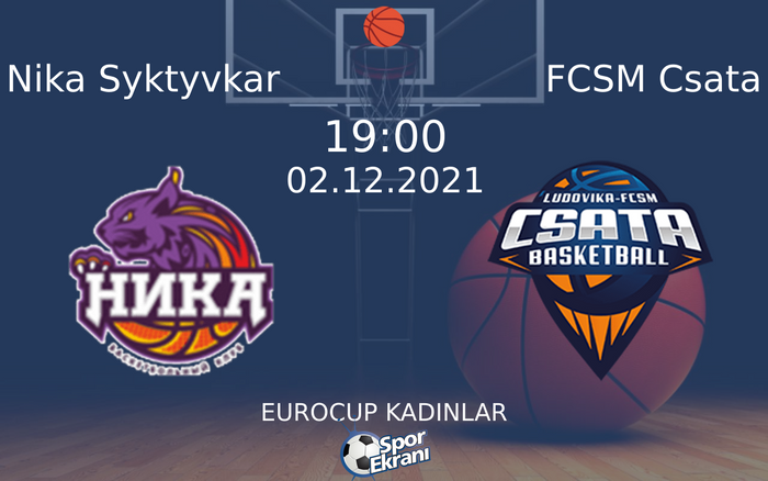 02 Aralık 2021 Nika Syktyvkar vs FCSM Csata maçı Hangi Kanalda Saat Kaçta Yayınlanacak?
