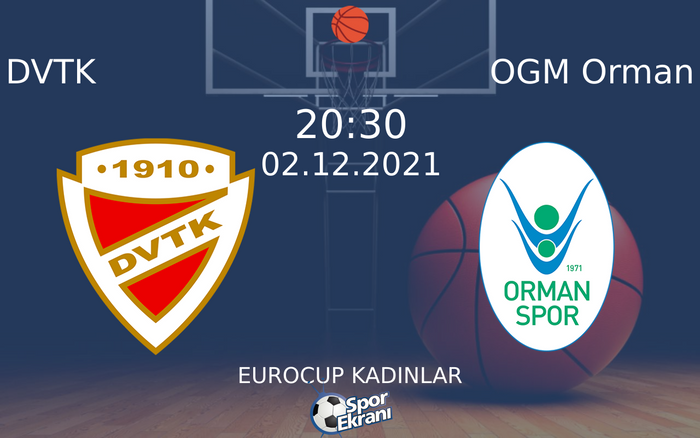 02 Aralık 2021 DVTK vs OGM Orman maçı Hangi Kanalda Saat Kaçta Yayınlanacak?