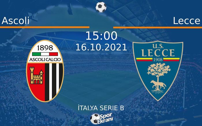 16 Ekim 2021 Ascoli vs Lecce maçı Hangi Kanalda Saat Kaçta Yayınlanacak? 16 Ekim 2021 Ascoli vs Lecce maçı Hangi Kanalda Saat Kaçta Yayınlanacak?