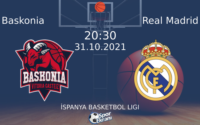 31 Ekim 2021 Baskonia vs Real Madrid maçı Hangi Kanalda Saat Kaçta Yayınlanacak? 31 Ekim 2021 Baskonia vs Real Madrid maçı Hangi Kanalda Saat Kaçta Yayınlanacak?