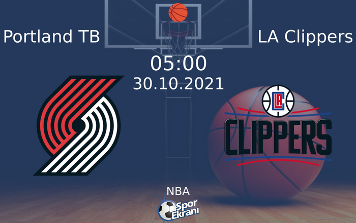 30 Ekim 2021 Portland TB vs LA Clippers maçı Hangi Kanalda Saat Kaçta Yayınlanacak? 30 Ekim 2021 Portland TB vs LA Clippers maçı Hangi Kanalda Saat Kaçta Yayınlanacak?