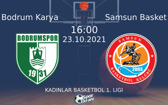 23 Ekim 2021 Bodrum Karya vs Samsun Basket maçı Hangi Kanalda Saat Kaçta Yayınlanacak? 23 Ekim 2021 Bodrum Karya vs Samsun Basket maçı Hangi Kanalda Saat Kaçta Yayınlanacak?