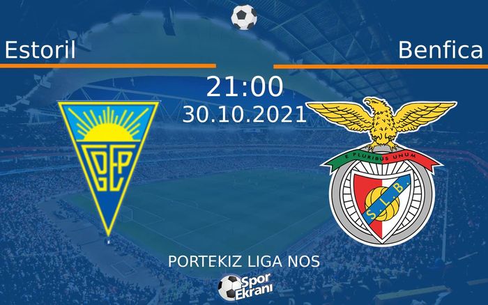 30 Ekim 2021 Estoril vs Benfica maçı Hangi Kanalda Saat Kaçta Yayınlanacak? 30 Ekim 2021 Estoril vs Benfica maçı Hangi Kanalda Saat Kaçta Yayınlanacak?