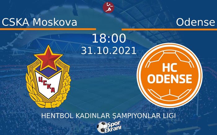 31 Ekim 2021 CSKA Moskova vs Odense maçı Hangi Kanalda Saat Kaçta Yayınlanacak?