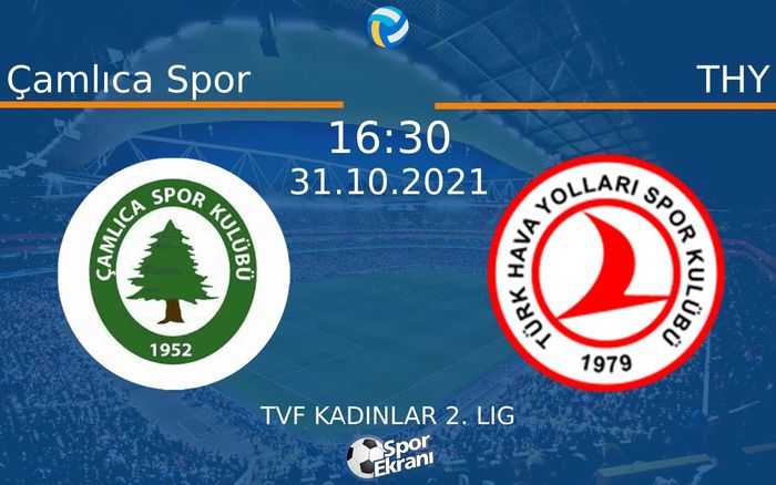 31 Ekim 2021 Çamlıca Spor vs THY maçı Hangi Kanalda Saat Kaçta Yayınlanacak?