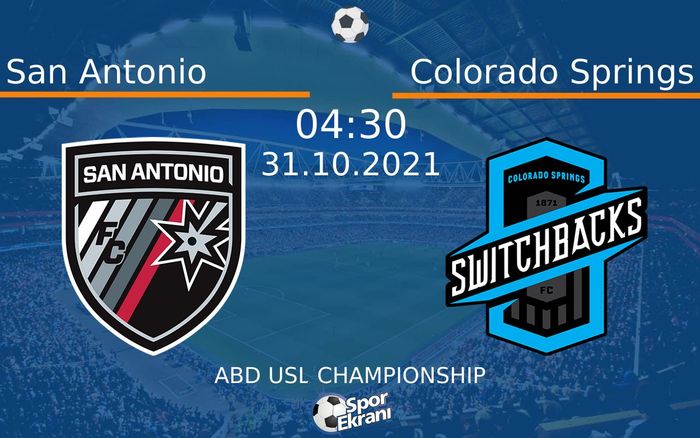 31 Ekim 2021 San Antonio vs Colorado Springs maçı Hangi Kanalda Saat Kaçta Yayınlanacak?