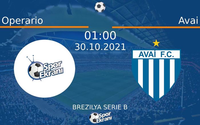 30 Ekim 2021 Operario vs Avai maçı Hangi Kanalda Saat Kaçta Yayınlanacak? 30 Ekim 2021 Operario vs Avai maçı Hangi Kanalda Saat Kaçta Yayınlanacak?