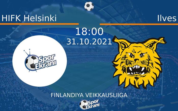 31 Ekim 2021 HIFK Helsinki vs Ilves maçı Hangi Kanalda Saat Kaçta Yayınlanacak?