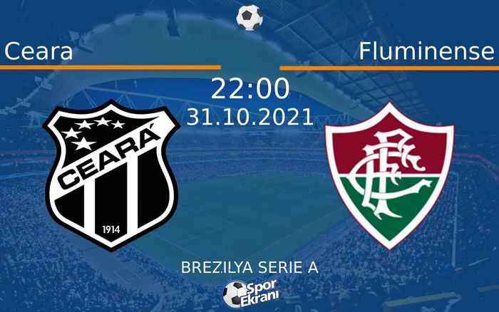 31 Ekim 2021 Ceara vs Fluminense maçı Hangi Kanalda Saat Kaçta Yayınlanacak? 31 Ekim 2021 Ceara vs Fluminense maçı Hangi Kanalda Saat Kaçta Yayınlanacak?