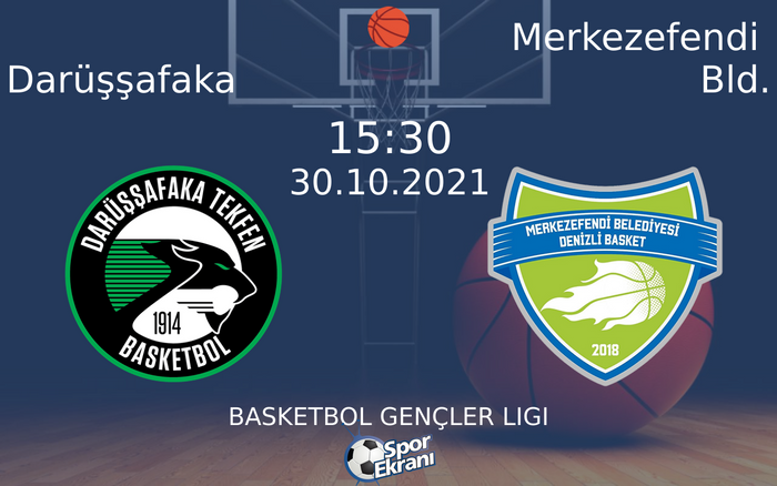 30 Ekim 2021 Darüşşafaka vs Merkezefendi Bld. maçı Hangi Kanalda Saat Kaçta Yayınlanacak?