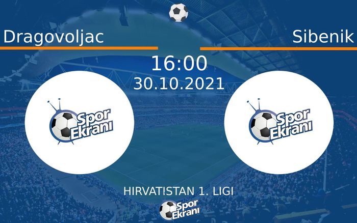 30 Ekim 2021 Dragovoljac vs Sibenik maçı Hangi Kanalda Saat Kaçta Yayınlanacak?