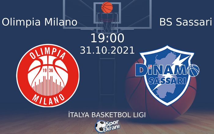 31 Ekim 2021 Olimpia Milano vs BS Sassari maçı Hangi Kanalda Saat Kaçta Yayınlanacak? 31 Ekim 2021 Olimpia Milano vs BS Sassari maçı Hangi Kanalda Saat Kaçta Yayınlanacak?