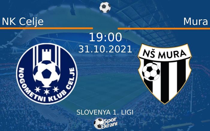 31 Ekim 2021 NK Celje vs Mura maçı Hangi Kanalda Saat Kaçta Yayınlanacak?