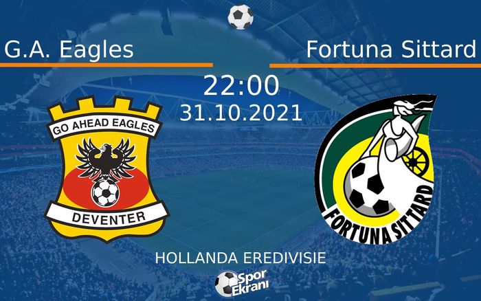 31 Ekim 2021 G.A. Eagles vs Fortuna Sittard maçı Hangi Kanalda Saat Kaçta Yayınlanacak?