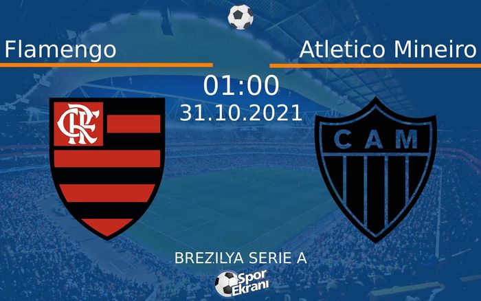31 Ekim 2021 Flamengo vs Atletico Mineiro maçı Hangi Kanalda Saat Kaçta Yayınlanacak?