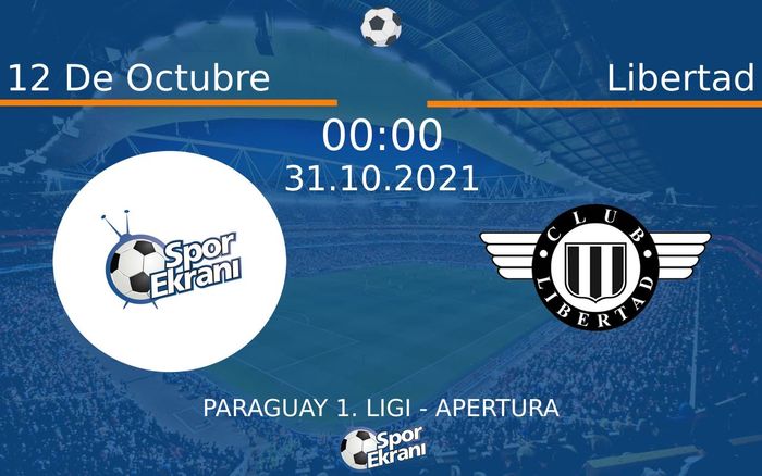 31 Ekim 2021 12 De Octubre vs Libertad maçı Hangi Kanalda Saat Kaçta Yayınlanacak? 31 Ekim 2021 12 De Octubre vs Libertad maçı Hangi Kanalda Saat Kaçta Yayınlanacak?