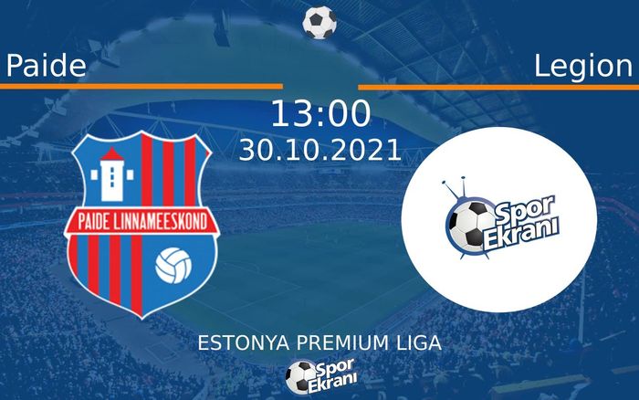 30 Ekim 2021 Paide vs Legion maçı Hangi Kanalda Saat Kaçta Yayınlanacak? 30 Ekim 2021 Paide vs Legion maçı Hangi Kanalda Saat Kaçta Yayınlanacak?