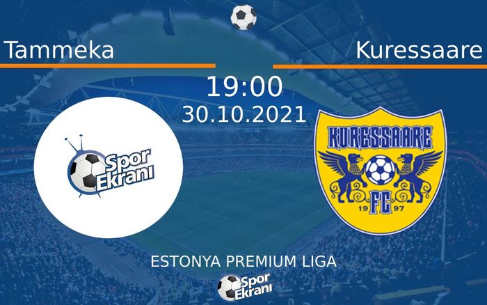 30 Ekim 2021 Tammeka vs Kuressaare maçı Hangi Kanalda Saat Kaçta Yayınlanacak? 30 Ekim 2021 Tammeka vs Kuressaare maçı Hangi Kanalda Saat Kaçta Yayınlanacak?