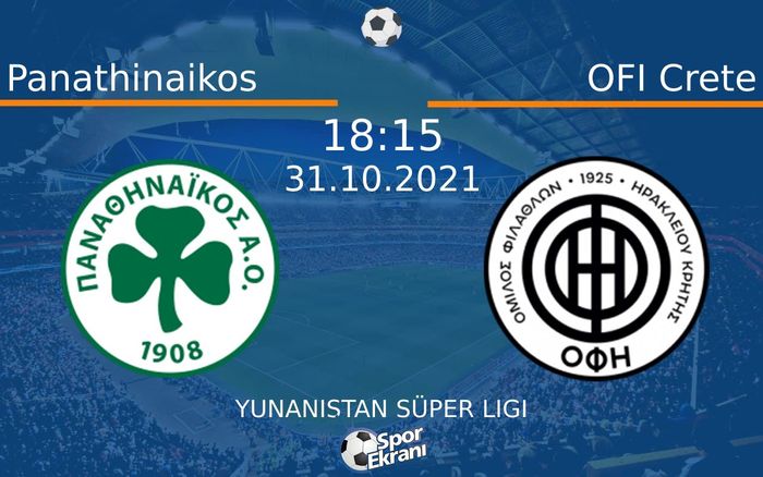 31 Ekim 2021 Panathinaikos vs OFI Crete maçı Hangi Kanalda Saat Kaçta Yayınlanacak?