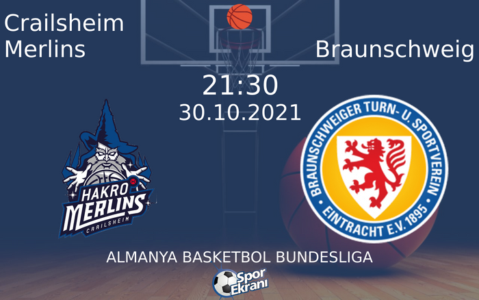 30 Ekim 2021 Crailsheim Merlins vs Braunschweig maçı Hangi Kanalda Saat Kaçta Yayınlanacak?