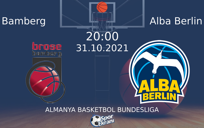 31 Ekim 2021 Bamberg vs Alba Berlin maçı Hangi Kanalda Saat Kaçta Yayınlanacak?