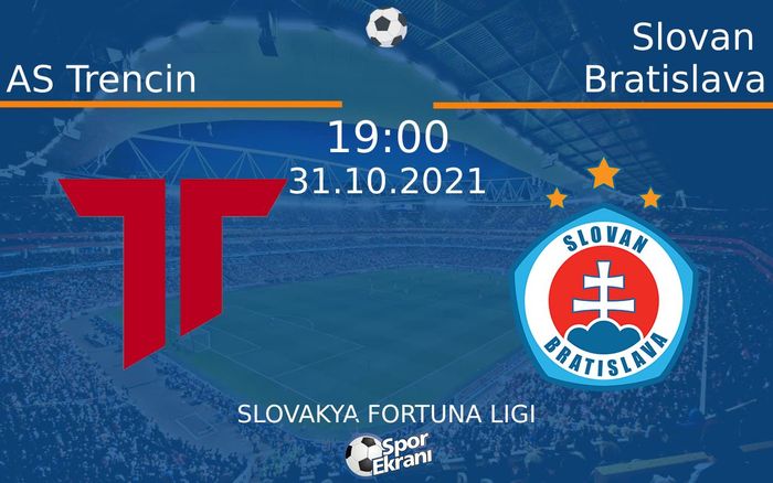 31 Ekim 2021 AS Trencin vs Slovan Bratislava maçı Hangi Kanalda Saat Kaçta Yayınlanacak?